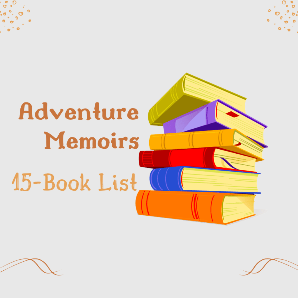 Memoirs: Adventurous in Nature | Book List (2026 &&nbsp;Evergreen)